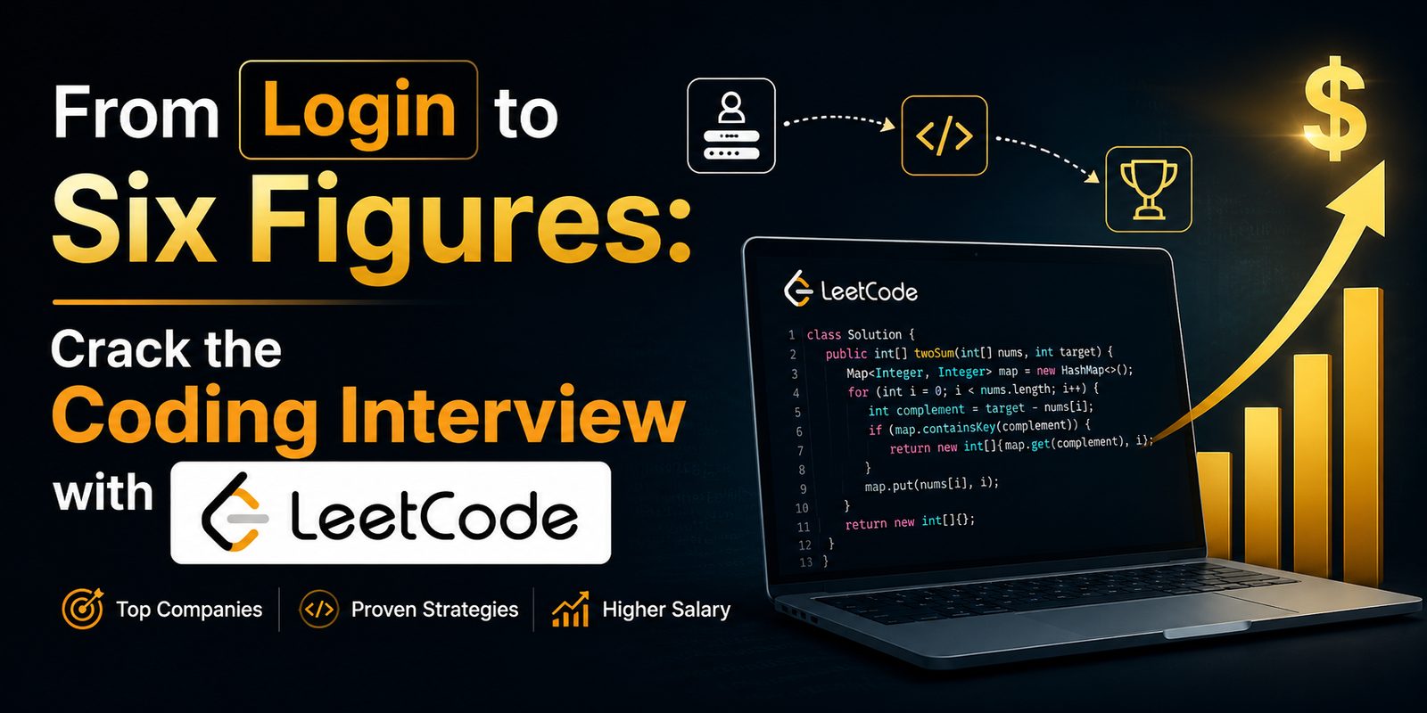 From Login to Six Figures: Crack the Coding Interview with LeetCode